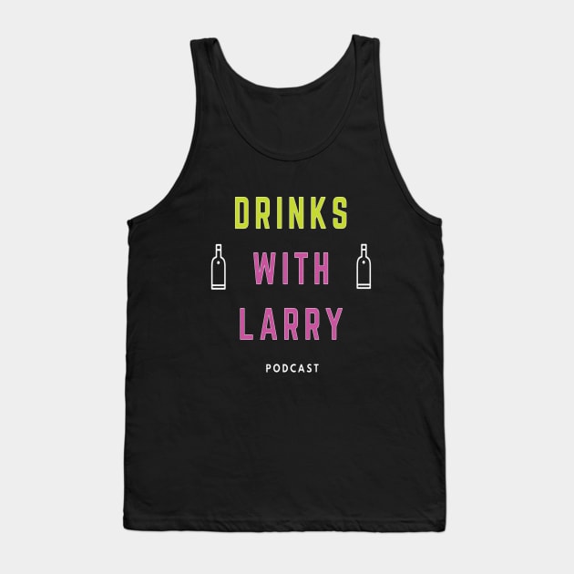 The Classic Size Tank Top by Drinks With Larry